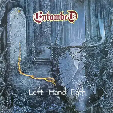 Entombed  + Left Hand Path + Album
